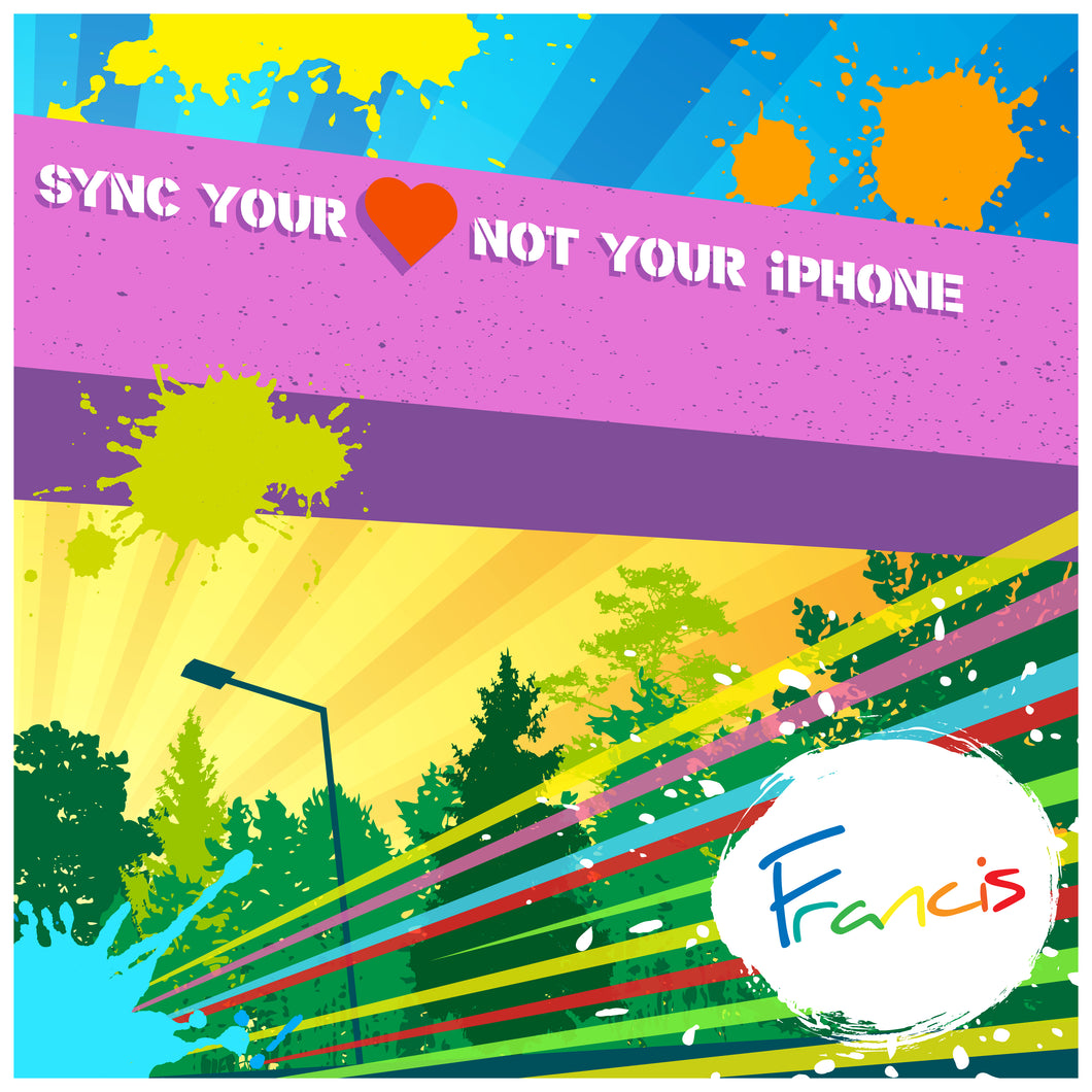 'Sync Your Heart (Not Your iPhone)' CD